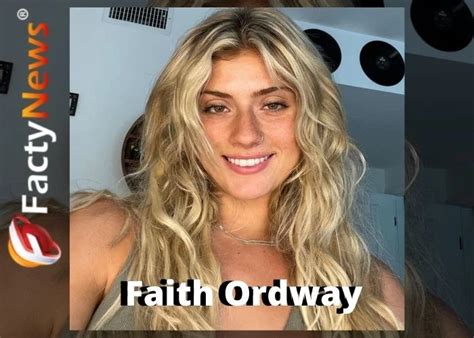 faith ordway hometown|Faith Ordway bio, wiki, age, family, boyfriend, TikTok,。